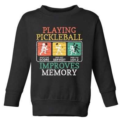 Playing Pickleball Improves Memory Pickleball Toddler Sweatshirt