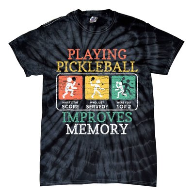 Playing Pickleball Improves Memory Pickleball Tie-Dye T-Shirt