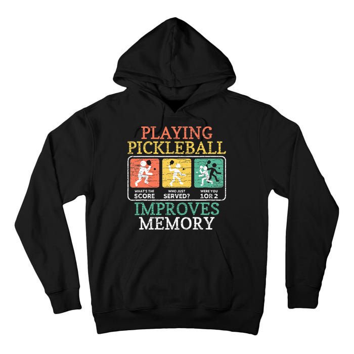 Playing Pickleball Improves Memory Pickleball Tall Hoodie