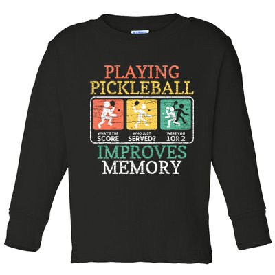 Playing Pickleball Improves Memory Pickleball Toddler Long Sleeve Shirt