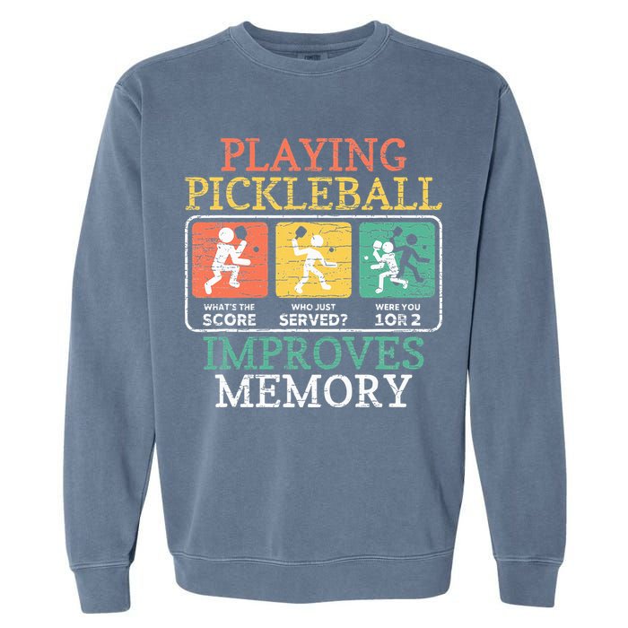 Playing Pickleball Improves Memory Pickleball Garment-Dyed Sweatshirt