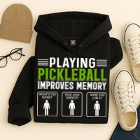 Playing Pickleball Improves Memory Hoodie