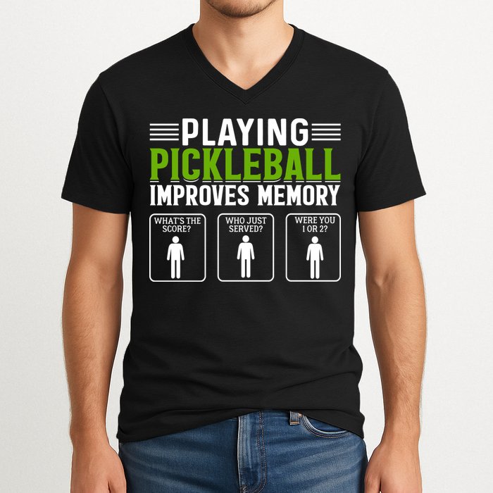 Playing Pickleball Improves Memory V-Neck T-Shirt