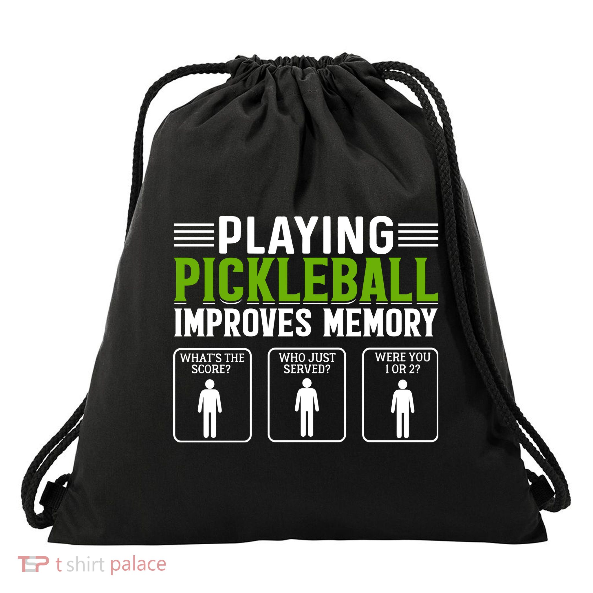 Playing Pickleball Improves Memory Drawstring Bag