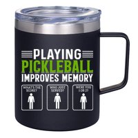 Playing Pickleball Improves Memory 12oz Stainless Steel Coffee Mug