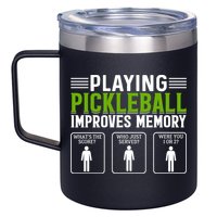 Playing Pickleball Improves Memory 12oz Stainless Steel Coffee Mug