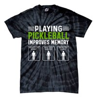 Playing Pickleball Improves Memory Tie-Dye T-Shirt