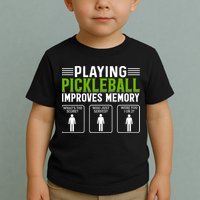 Playing Pickleball Improves Memory Toddler T-Shirt