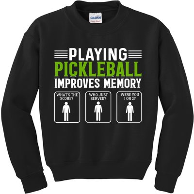 Playing Pickleball Improves Memory Kids Sweatshirt
