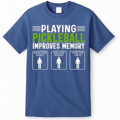 Playing Pickleball Improves Memory T-Shirt