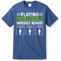 Playing Pickleball Improves Memory T-Shirt