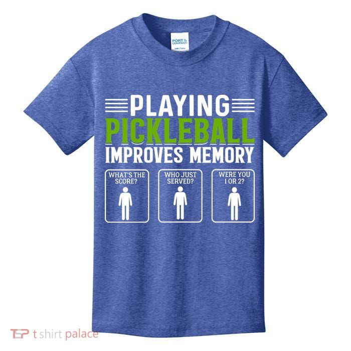 Playing Pickleball Improves Memory Kids T-Shirt