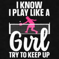 Pickleball Player I Know I Play Like A Girl Try To Keep Up Cool Pickleball Gift Ladies PosiCharge Tri-Blend Wicking Tank