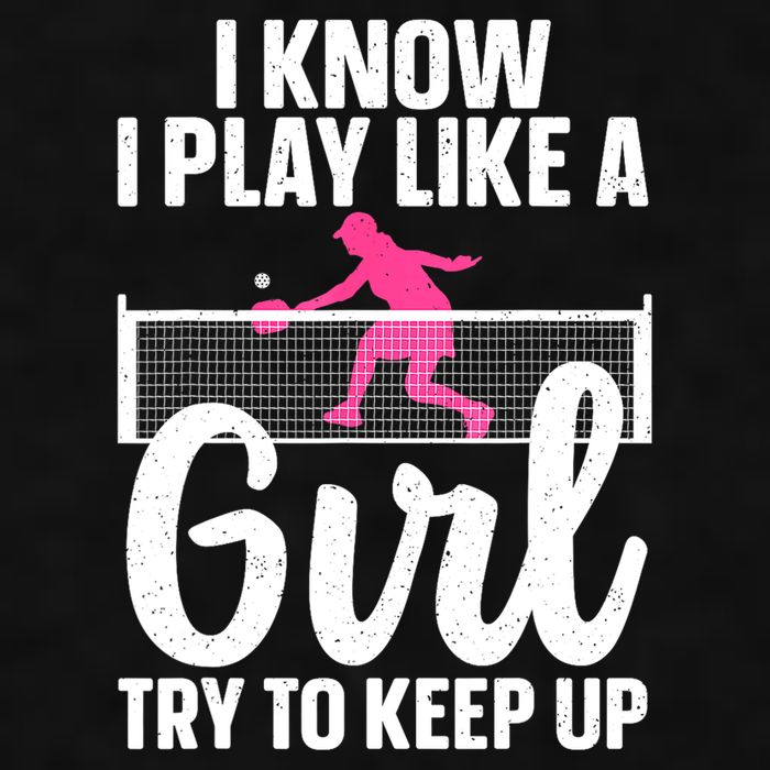Pickleball Player I Know I Play Like A Girl Try To Keep Up Cool Pickleball Gift Ladies PosiCharge Tri-Blend Wicking Tank