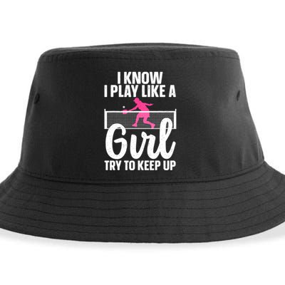 Pickleball Player I Know I Play Like A Girl Try To Keep Up Cool Pickleball Gift Sustainable Bucket Hat