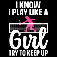 Pickleball Player I Know I Play Like A Girl Try To Keep Up Cool Pickleball Gift Bucket Hat