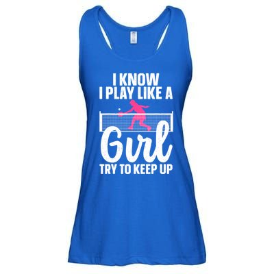 Pickleball Player I Know I Play Like A Girl Try To Keep Up Cool Pickleball Gift Ladies Essential Flowy Tank