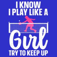 Pickleball Player I Know I Play Like A Girl Try To Keep Up Cool Pickleball Gift Baby Bodysuit