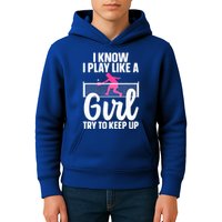 Pickleball Player I Know I Play Like A Girl Try To Keep Up Cool Pickleball Gift Kids Hoodie