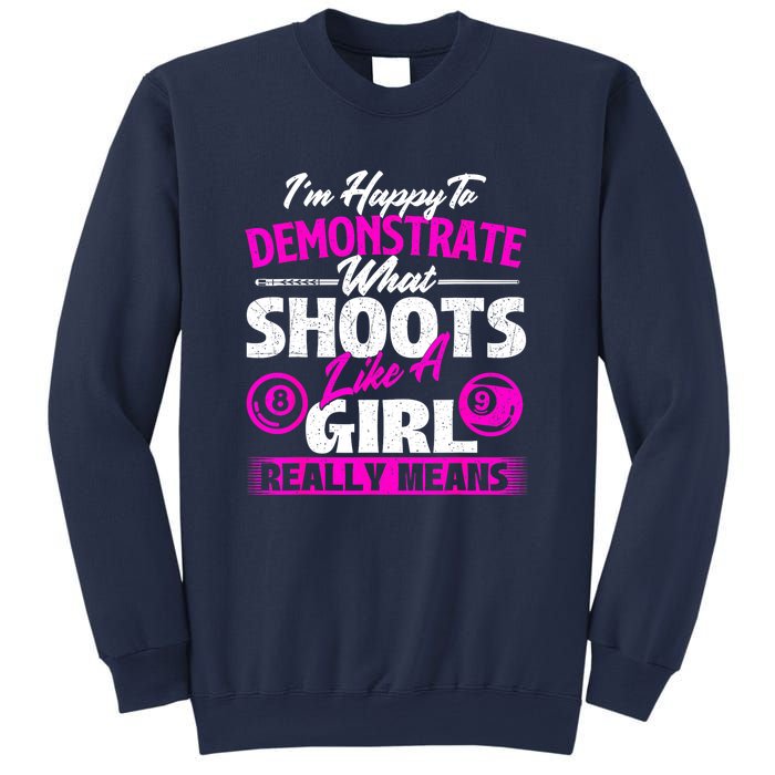 Pool Player Im Happy To Demonstrate Billiards Girl Gift Sweatshirt