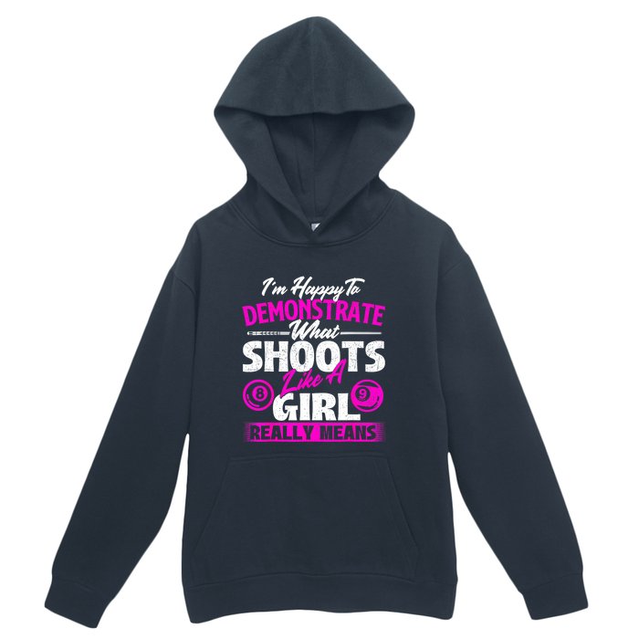 Pool Player Im Happy To Demonstrate Billiards Girl Gift Urban Pullover Hoodie