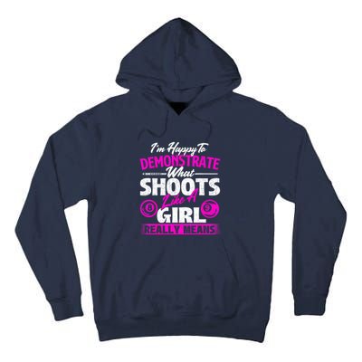 Pool Player Im Happy To Demonstrate Billiards Girl Gift Tall Hoodie