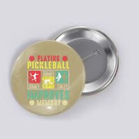Playing Pickleball Improves Memory Funny Pickleball Design Button