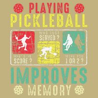 Playing Pickleball Improves Memory Funny Pickleball Design Button