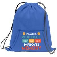 Playing Pickleball Improves Memory Pickleball Gift Sweatshirt Cinch Pack Bag