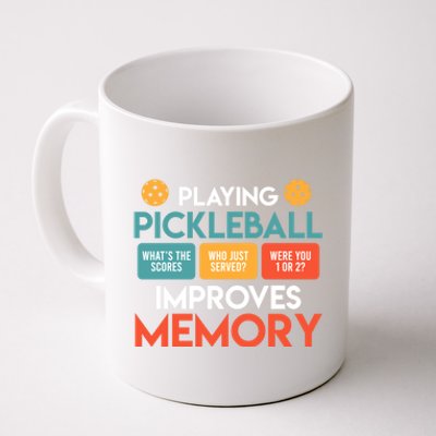 Playing Pickleball Improves Memory Pickleball Gift Coffee Mug