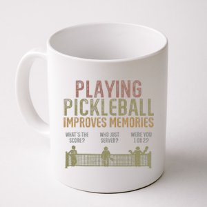 Playing Pickleball Improves Memory Pickleball Retirement Coffee Mug