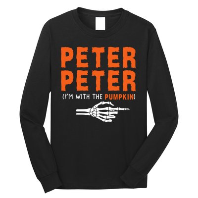 Peter Peter IM With The Pumpkin Jackolantern Pumpkin Halloween Costume Couple Long Sleeve Shirt