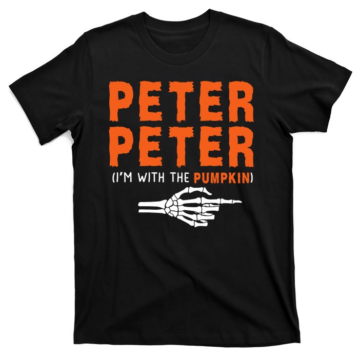 Peter Peter IM With The Pumpkin Jackolantern Pumpkin Halloween Costume Couple T-Shirt