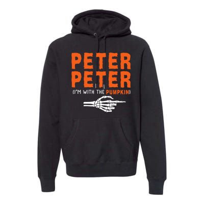 Peter Peter IM With The Pumpkin Jackolantern Pumpkin Halloween Costume Couple Premium Hoodie