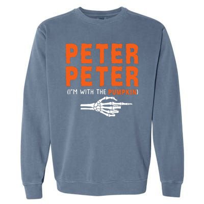 Peter Peter IM With The Pumpkin Jackolantern Pumpkin Halloween Costume Couple Garment-Dyed Sweatshirt