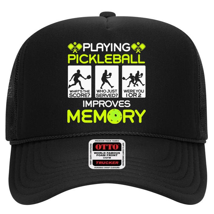 Playing Pickleball Improves Memory Dink Player High Crown Mesh Back Trucker Hat