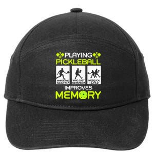 Playing Pickleball Improves Memory Dink Player 7-Panel Snapback Hat