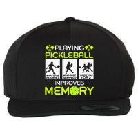 Playing Pickleball Improves Memory Dink Player Wool Snapback Cap