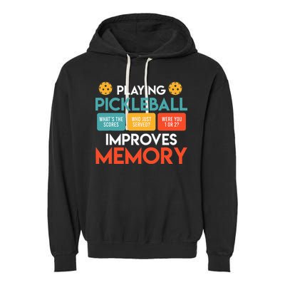 Playing Pickleball improves memory Pickleball Garment-Dyed Fleece Hoodie