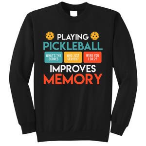 Playing Pickleball improves memory Pickleball Sweatshirt