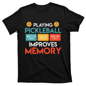 Playing Pickleball improves memory Pickleball T-Shirt