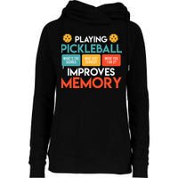 Playing Pickleball improves memory Pickleball Womens Funnel Neck Pullover Hood