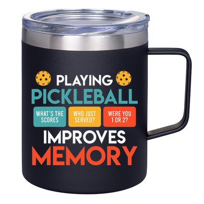 Playing Pickleball improves memory Pickleball 12oz Stainless Steel Coffee Mug