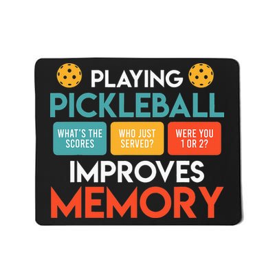Playing Pickleball improves memory Pickleball Mousepad