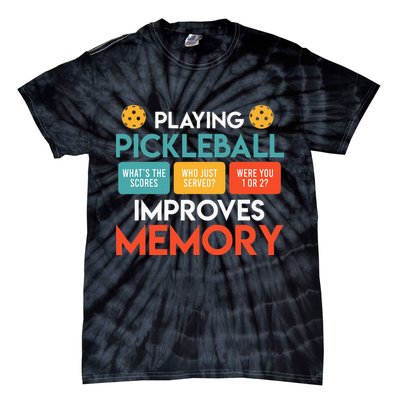 Playing Pickleball improves memory Pickleball Tie-Dye T-Shirt