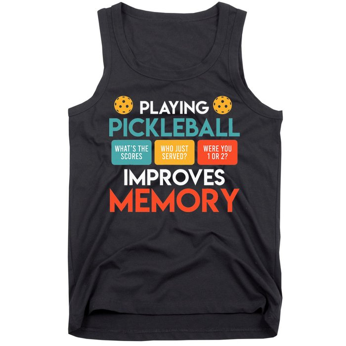 Playing Pickleball improves memory Pickleball Tank Top