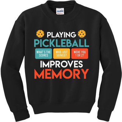 Playing Pickleball improves memory Pickleball Kids Sweatshirt
