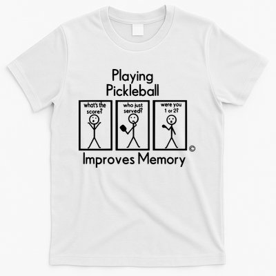 Playing Pickleball Improves Memory T-Shirt