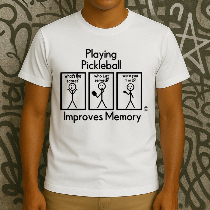 Playing Pickleball Improves Memory T-Shirt