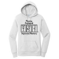 Playing Pickleball Improves Memory Women's Pullover Hoodie